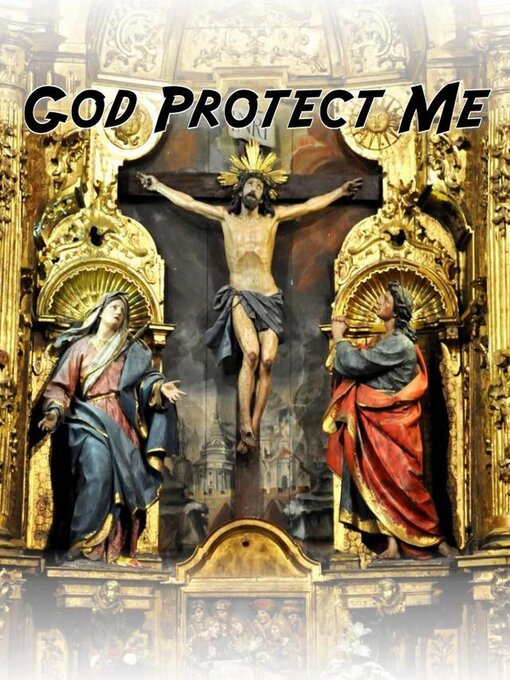 Title details for God Protect Me by Samuel Ludke - Available